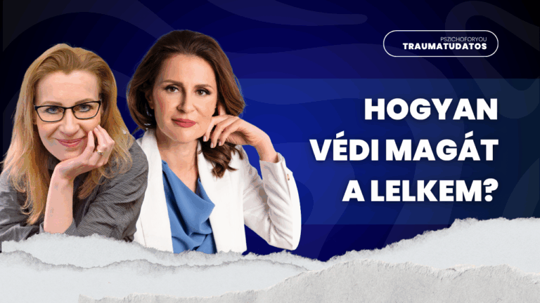 Gyógyulás sématerápiával: Hogyan védi magát a lelkem? – Traumatudatos